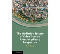 The Mediation System of China from an Interdisciplinary Perspective