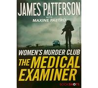 The Medical Examiner: A Women's Murder Club Story: 2 (Women's Murder Club Bookshots)