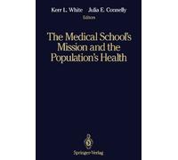 The Medical School's Mission and the Population's Health: Medical Education in Canada, The United Kingdom, The United States, and Australia