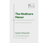 The Medicare Manor
