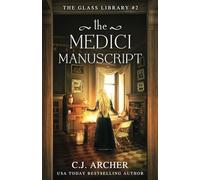 The Medici Manuscript: 2 (The Glass Library)