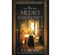 The Medici Manuscript: 2 (The Glass Library)
