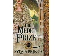 The Medici Prize (The Stolen Crown Trilogy)