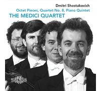 The Medici Quartet - Dmitri Shostakovich: Octet Pieces, Quartet No. 8, Piano Quintet