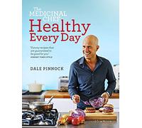 The Medicinal Chef: Healthy Every Day