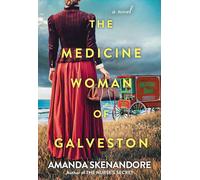The Medicine Woman of Galveston