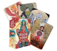 The Medicine Woman Oracle: Discover the archetypes of the divine feminine by Cat
