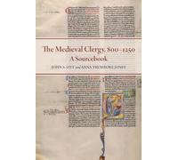 The Medieval Clergy, 800-1250: A Sourcebook (Mediaeval Sources in Translation)