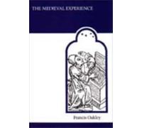 The Medieval Experience
