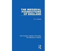 The Medieval Foundations of England (Routledge Library Editions: The Medieval World)