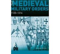 The Medieval Military Orders: 1120-1314 (Seminar Studies In History)
