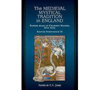 The Medieval Mystical Tradition in England