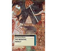The Medieval Papacy: 53 (European History in Perspective)