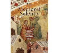 The Medieval Salento: Art and Identity in Southern Italy (The Middle Ages Series)