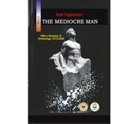 The Mediocre Man (Translated): With a Glossary of Terminology 1913-2026