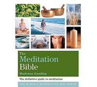 The Meditation Bible: The Definitive Guide to Meditations for Every Purpose (Godsfield Bible Series) by Gauding, Madonna (2009)