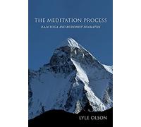The Meditation Process: Raja Yoga and Buddhist Shamatha
