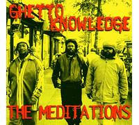 The Meditations - Ghetto Knowledge