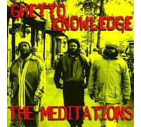 The Meditations - Ghetto Knowledge