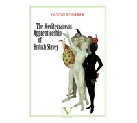The Mediterranean Apprenticeship of British Slavey: 1 (Ensayo)
