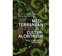 The Mediterranean as a Source of Cultural Criti, Benedetti, Van-Loyen.