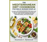 The Mediterranean Diet Cookbook for Men & Women Over 40 (The Food as Medicine Series)