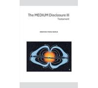 The Medium Disclosure III - Testament