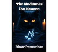 The Medium is the Menace (Paranormal Cosies)
