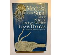 The Medusa and the Snail: More Notes of a Biology Watcher