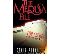 The Medusa File: Secret Crimes and Coverups of the U. S. Government