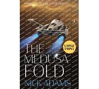 The Medusa Fold : Large Print Edition