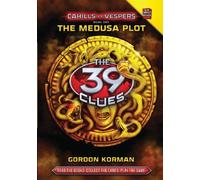 The Medusa Plot: 1 (The 39 Clues: Cahills Vs Vespers)