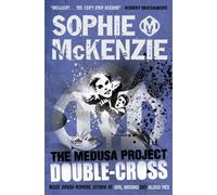 The Medusa Project: Double-Cross by Sophie McKenzie (2011-06-09)