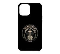 The Meek Shall Inherit The Earth Matthew 5:5 Christian Faith Case for iPhone 12 Pro Max