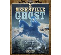 The Meeksville Ghost