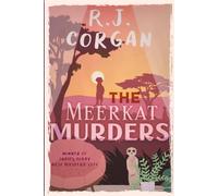 The Meerkat Murders (Kea Wright Mysteries)