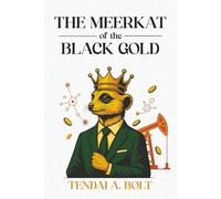 THE MEERKAT OF BLACKGOLD