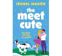 The Meet Cute: The BRAND NEW brilliant and hilarious romantic comedy!