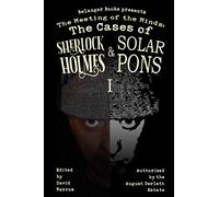 The Meeting of the Minds: The Cases of Sherlock Holmes & Solar Pons 1