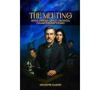 The Meeting: Some Doors, Once Crossed, Change Everything