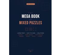 The Mega Book of Mixed Puzzles for Adults Vol. 2: 190+ Large Print Brain Games - Sudoku, Word Search, Cryptograms, Kakuro, Mazes, Trivia & More: ... Levels | Full Answer Key | Relaxing Screen