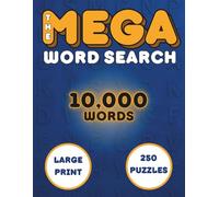 The MEGA Word Search: 10,000 Words | 250 Themed Puzzles | Large Print Word Finds for Adults, Seniors, and Teens