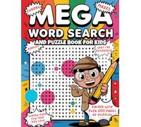 The MEGA Word Search And Puzzle Book For Kids: Over 200 Pages of Large-Print Word Searches, Mazes & Brain Games for Kids Ages 5-10 (The Mastermind Puzzle Series)
