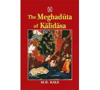 The Meghaduta of Kalidas: Text with Sanskrit Commentary of Mallinatha