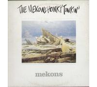 The Mekons - Honky Tonkin'