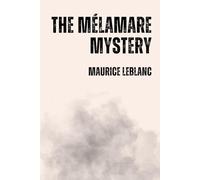 The Mélamare Mystery: or, The Mysterious Mansion