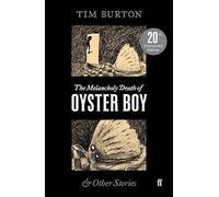 The Melancholy Death of Oyster Boy