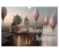 The melancholy of small robots UK-Version (Wall Calendar 2026 DIN A4 Landscape), CALVENDO 12 Month Wall Calendar