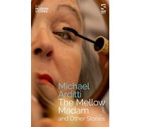 The Mellow Madam and Other Stories (Salt Modern Stories)