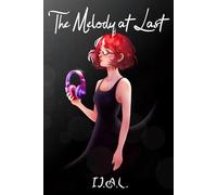 The Melody at Last: 7 (The Creation Universe)